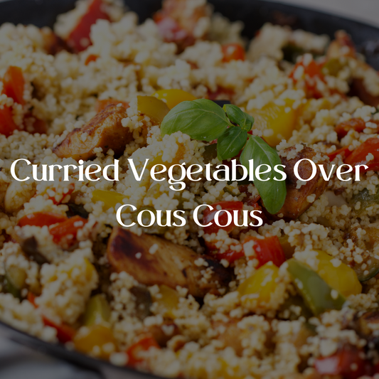 Curried Vegetables Over Cous Cous